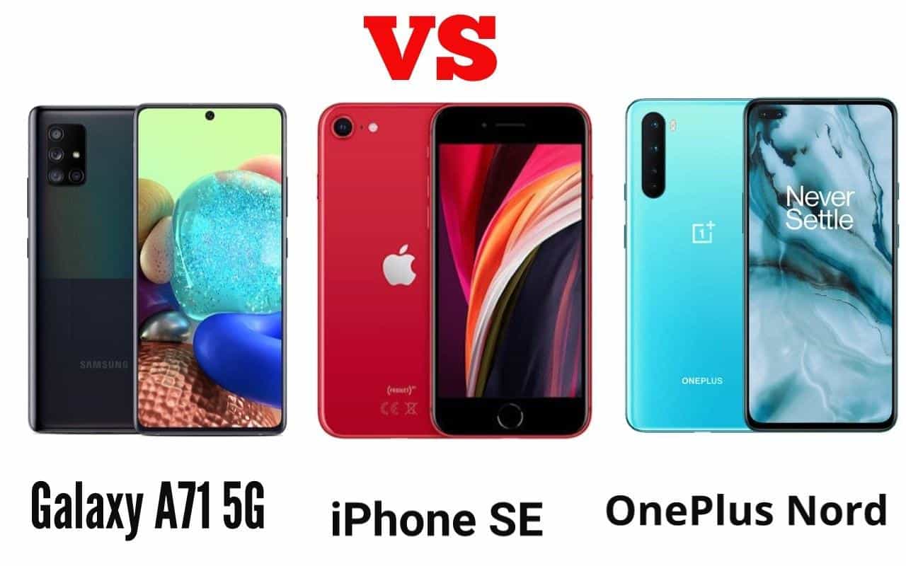 مُقارنة هواتف iPhone SE مُقابل OnePlus Nord مُقابل Galaxy A71 5G